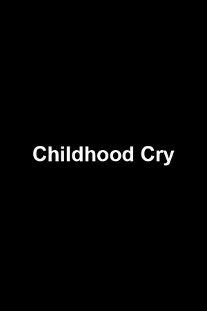 Постер: Childhood Cry