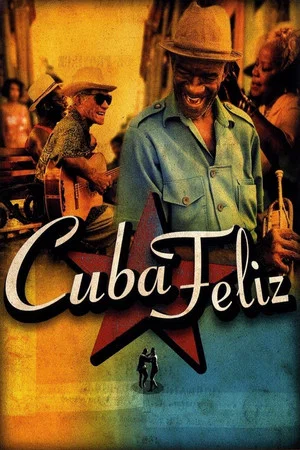 Постер: Cuba Feliz