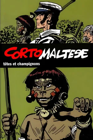 Постер: Corto Maltese: Heads and Mushrooms