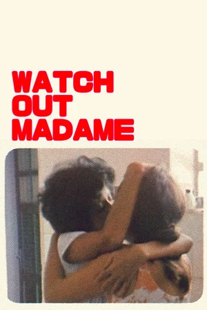 Постер: Watch Out, Madame