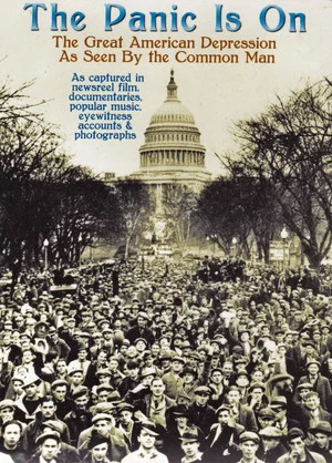 Постер: The Panic Is On: The Great American Depression as Seen by the Common Man