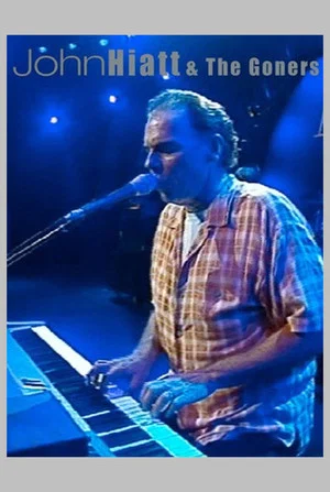 Постер: John Hiatt & The Goners: Beneath This Gruff Exterior