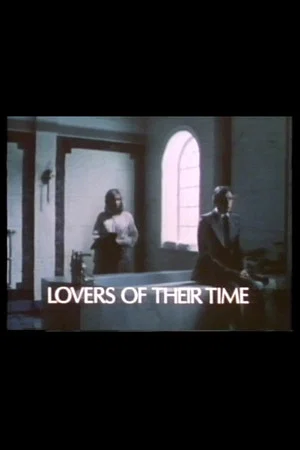 Постер: Lovers of Their Time