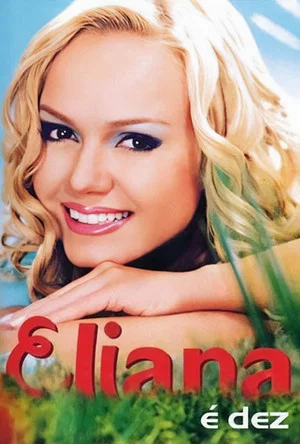 Постер: Eliana: É Dez