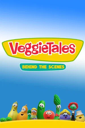Постер: VeggieTales: Behind the Scenes