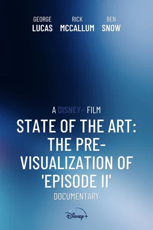 Постер: State of the Art: The Pre-Visualization of 'Episode II'