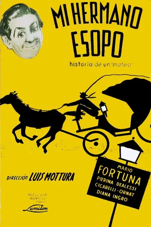 Постер: Mi hermano Esopo (Historia de un Mateo)