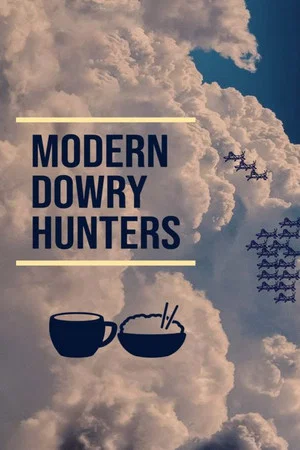 Постер: Modern Dowry Hunters