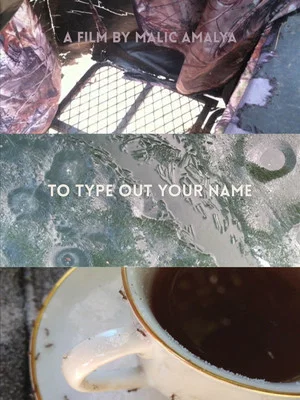 Постер: To Type Out Your Name
