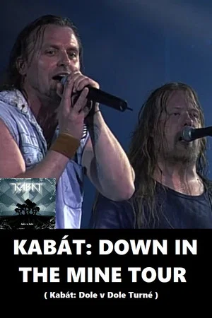 Постер: Kabát: Down In the Mine Tour 2004