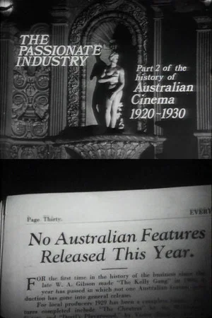 Постер: The Passionate Industry: Australian Cinema 1920-1930