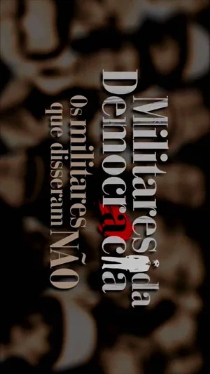 Постер: Militares da Democracia: Os Militares que disseram não