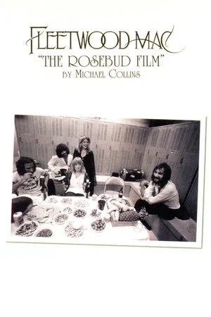 Постер: Fleetwood Mac: The Rosebud Film