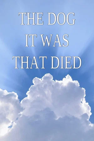 Постер: The Dog It Was That Died