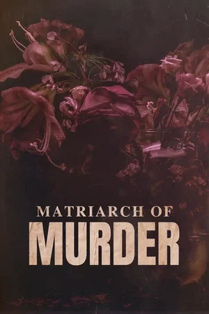 Постер: Matriarch of Murder?