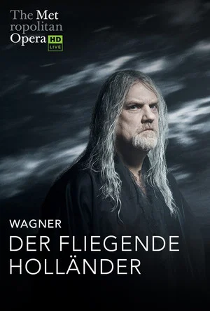 Постер: The Metropolitan Opera: The Flying Dutchman