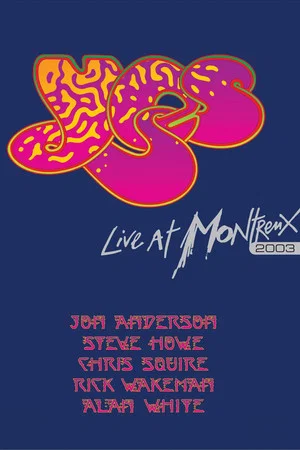 Постер: Yes: Live at Montreux 2003