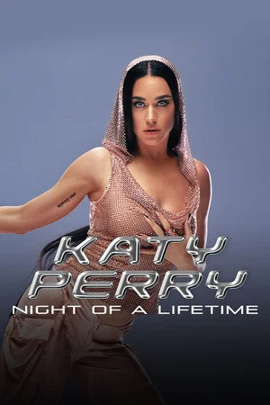 Постер: Katy Perry: Night of a Lifetime