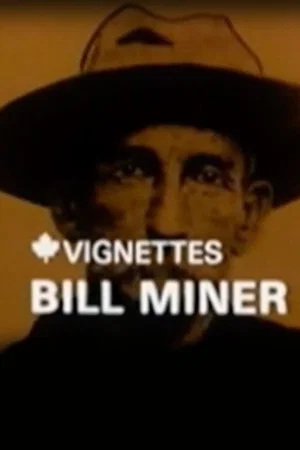 Постер: Canada Vignettes: Bill Miner