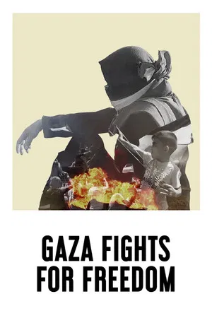 Постер: Gaza Fights for Freedom