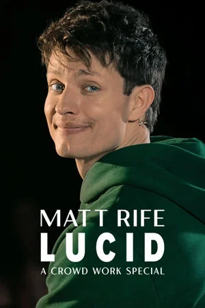 Постер: Matt Rife: Lucid - A Crowd Work Special