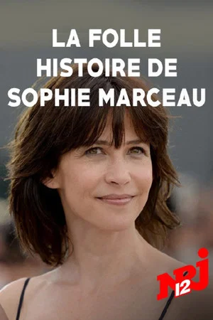 Постер: La folle histoire de Sophie Marceau