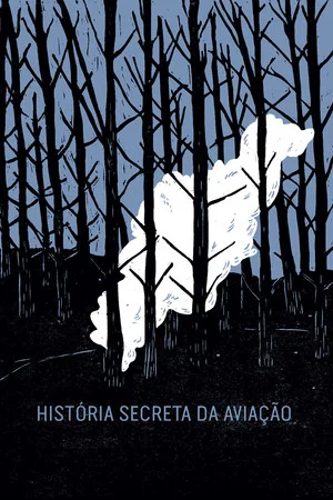 Постер: História Secreta da Aviação