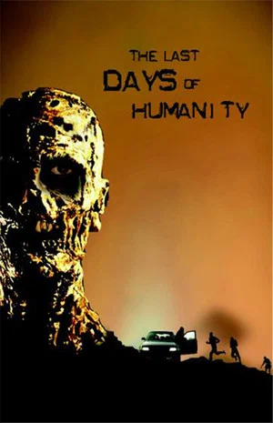 Постер: The Last Days of Humanity