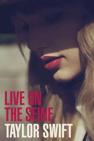 Постер: Taylor Swift: Live On the Seine