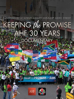 Постер: Keeping the Promise: AHF 30 Years Documentary