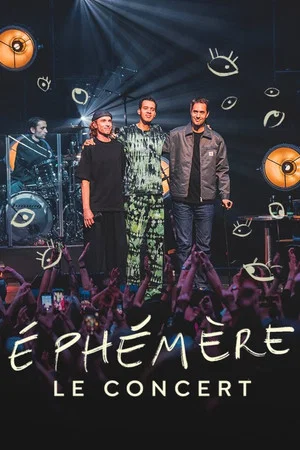 Постер: Ephémère - Le concert