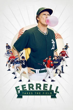 Постер: Ferrell Takes the Field