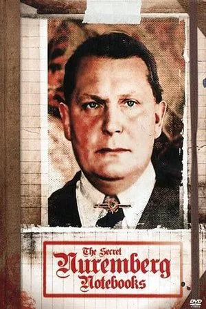 Постер: The Secret Nuremberg Notebooks