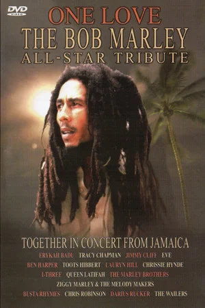 Постер: One Love: The Bob Marley All-Star Tribute