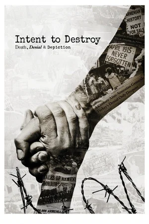 Постер: Intent to Destroy: Death, Denial & Depiction