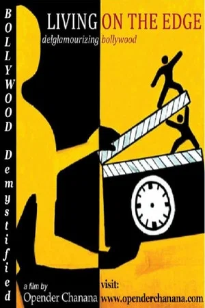 Постер: Living on the Edge: Deglamourizing Bollywood