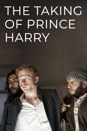 Постер: The Taking of Prince Harry