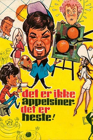 Постер: Det er ikke appelsiner - det er heste