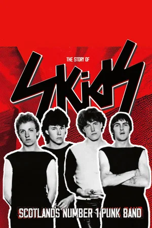 Постер: The Story of Skids: Scotland’s Number 1 Punk Band
