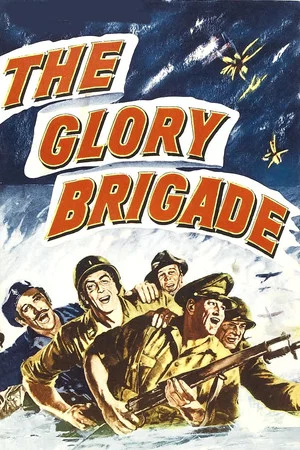 Постер: The Glory Brigade