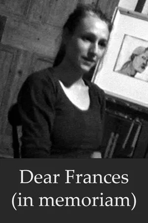 Постер: Dear Frances (in memoriam)