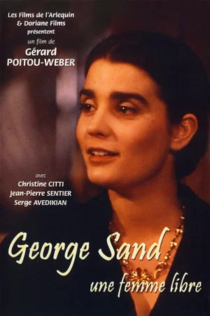 Постер: George Sand, une femme libre