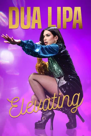 Постер: Dua Lipa: Elevating