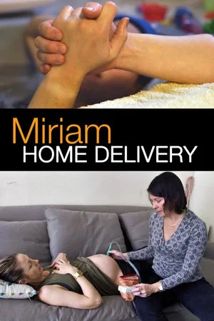 Постер: Miriam: Home Delivery