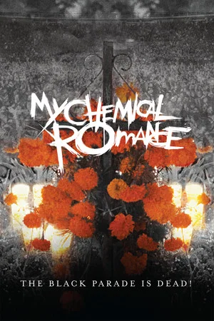 Постер: My Chemical Romance: The Black Parade Is Dead!