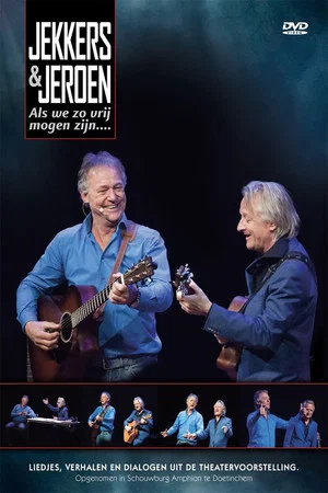 Постер: Harrie Jekkers & Jeroen van Merwijk: Als We Zo Vrij Mogen Zijn