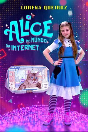 Постер: Alice no Mundo da Internet