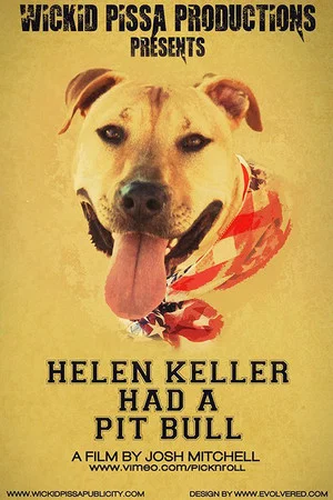 Постер: Helen Keller Had a Pitbull
