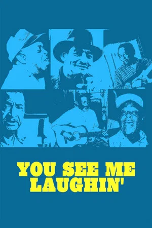 Постер: You See Me Laughin'