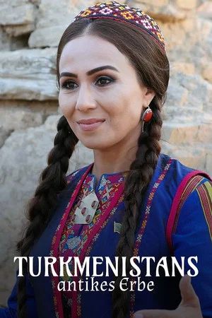 Постер: Der Schatz im Wüstensand - Turkmenistans antikes Erbe
